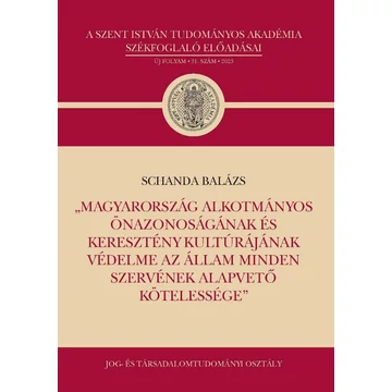 "Magyarország alkotmányos önazonosságának és keresztény kultúrájának védelme az állam minden szervének alapvető kötelessége"