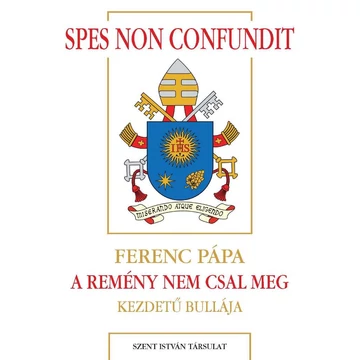 Spes non confundit - A remény nem csal meg