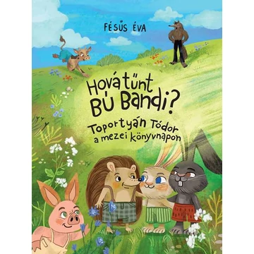 Hová tűnt Bú Bandi? - Toportyán Tódor a mezei könyvnapon