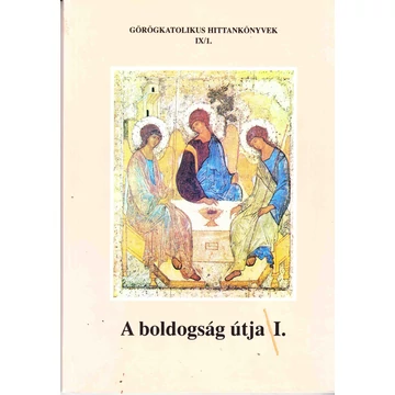 A boldogság útja I.