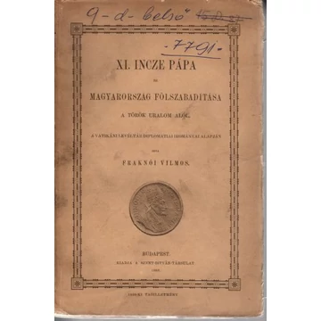 XI. Ince pápa és Magyarország fölszabadítása a török uralom alól