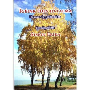 Igéink édes hatalma