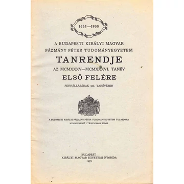 A Budapesti Királyi Magyar Pázmány Péter Tudományegyetem tanrendje
