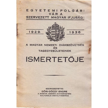 A Magyar Nemzeti Diákszövetség és Tagegyesületeinek