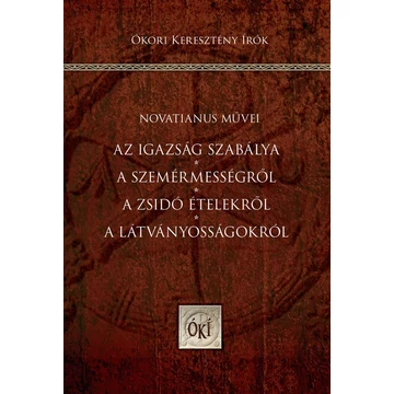 Az igazság szabálya - A szemérmességről - A zsidó ételekről - A látványosságokról