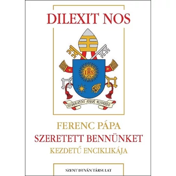 Dilexit nos - Szeretett bennünket