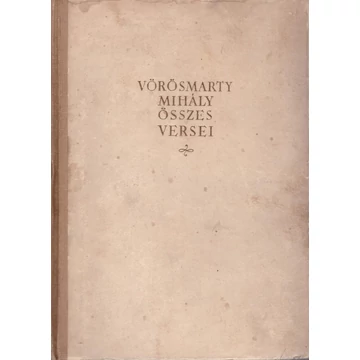 Vörösmarty Mihály összes versei I-II.