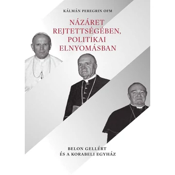 Názáret rejtettségében, politikai elnyomásban