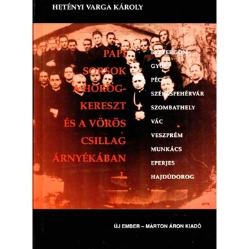 Papi sorsok a horogkereszt és a vörös csillag árnyékában I.