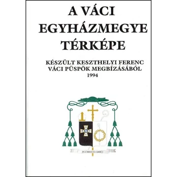 A Váci Egyházmegye térképe