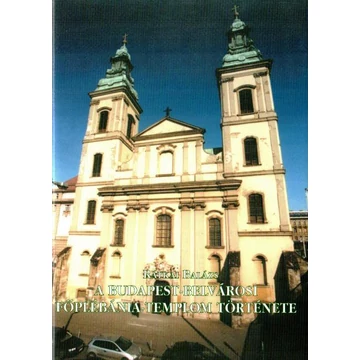 A Budapest-Belvárosi Főplébánia-templom története