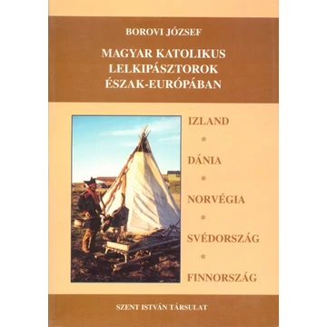 Magyar katolikus lelkipásztorok Észak-Európában
