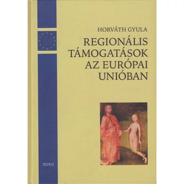 Regionális támogatások az Európai Unióban
