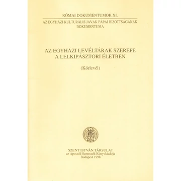 Az egyházi levéltárak szerepe a lelkipásztori életben