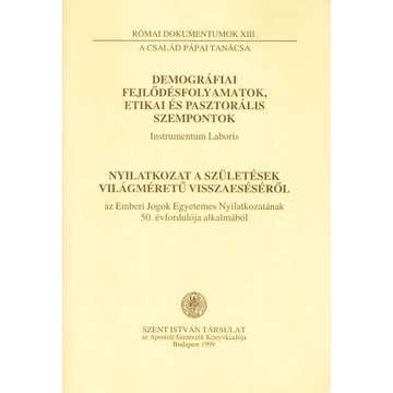 Demográfiai fejlődésfolyamatok, etikai és pasztorális szempontok; Nyilatkozat a születések világméretű visszaeséséről