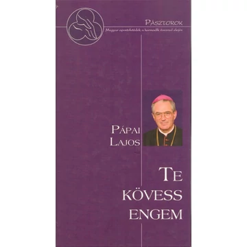 Te kövess engem