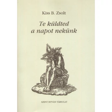 Te küldted a napot nekünk