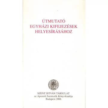 Útmutató egyházi kifejezések helyesírásához