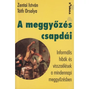 A meggyőzés csapdái
