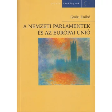 A Nemzeti parlamentek és az Európai Unió