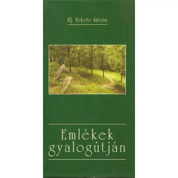 Emlékek gyalogútján