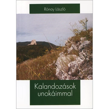 Kalandozások unokáimmal
