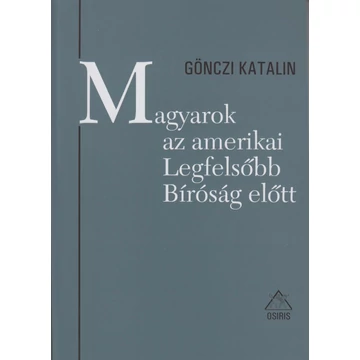 Magyarok az amerikai legfelsőbb bíróság előtt