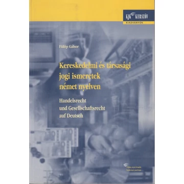 Kereskedelmi és társasági jogi ismeretek német nyelven