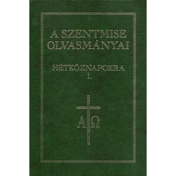 A Szentmise olvasmányai hétköznapokra I.