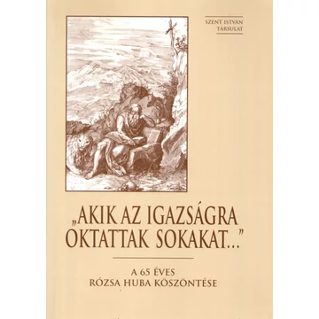 "Akik az igazságra oktattak sokakat..."