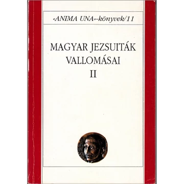 Magyar jezsuiták vallomásai II.