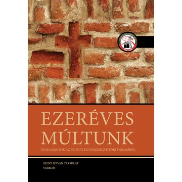 Ezeréves múltunk