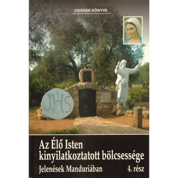 Az Élő Isten kinyilatkoztatott bölcsessége 4.