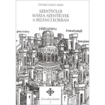 Szentföldi Mária-szentélyek a bizánci korban