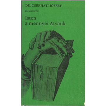 Isten a mennyei Atyánk