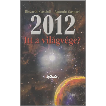 2012 - Itt a világvége?