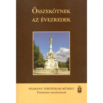 Összekötnek az évezredek