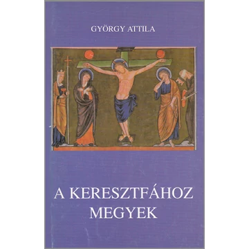 A keresztfához megyek