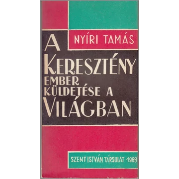 A keresztény ember küldetése a világban