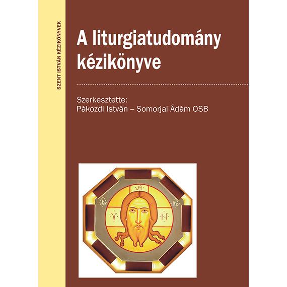 Cover image of A liturgiatudomány kézikönyve