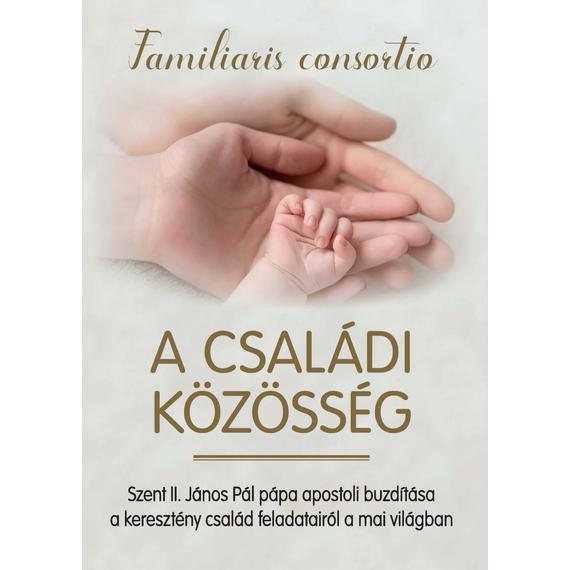 Cover image of A családi közösség - Familiaris consortio