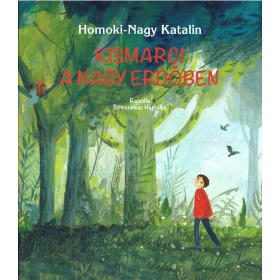 Cover image of Kismarci a nagy erdőben