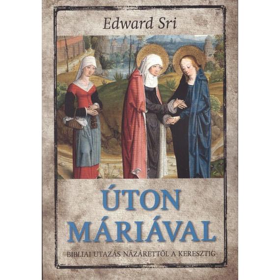 Cover image of Úton Máriával