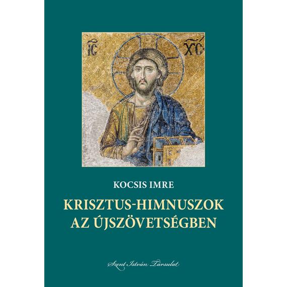 Cover image of Krisztus-himnuszok az Újszövetségben