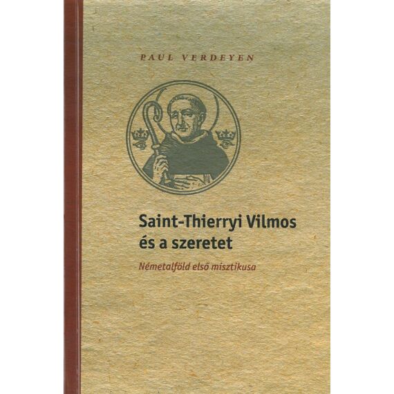 Cover image of Saint-Thierryi Vilmos és a szeretet