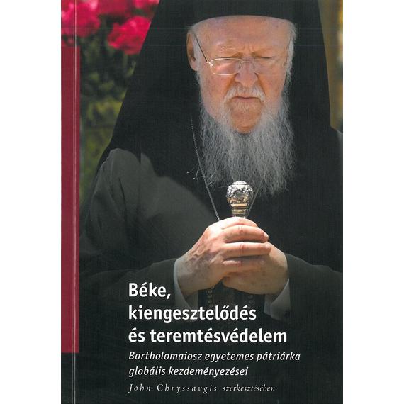 Cover image of Béke, kiengesztelődés és teremtésvédelem