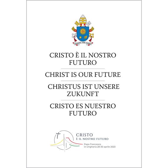 Cover image of Christ is our future! The speeches of His Holiness Pope Francis during his apostolic visit to Hungary