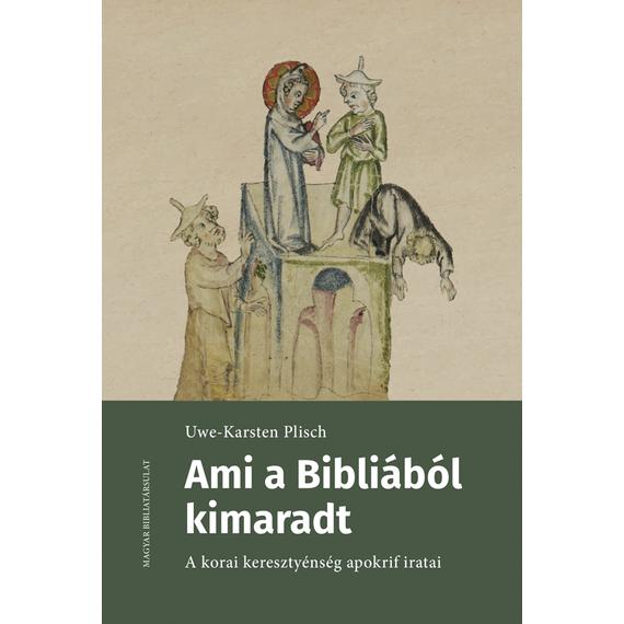 Cover image of Ami a Bibliából kimaradt