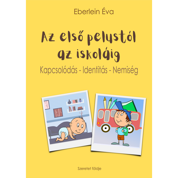 Cover image of Az első pelustól az iskoláig