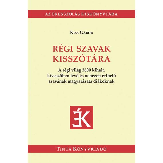 Cover image of Régi szavak kisszótára
